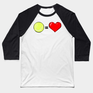 Tennis Is Love Baseball T-Shirt